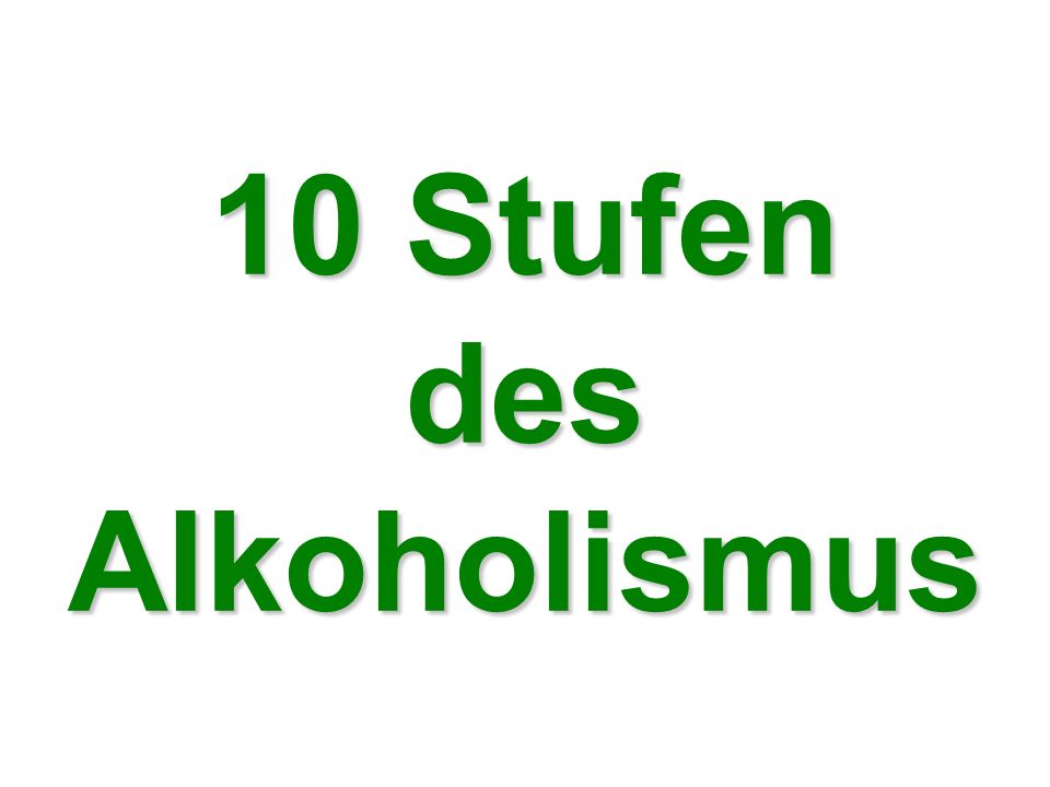 Die Erscheinungsform des Alkoholismus die Merkmale